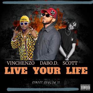 Live your life (feat. Vinchenzo) [Explicit]