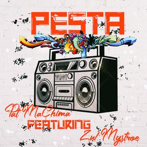 Pesta (feat. Zul Mystroe)
