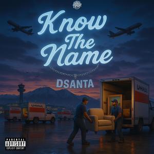 Know The Name (Explicit)