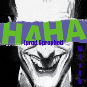 HAHA (feat. Kbtharuler) [Explicit]