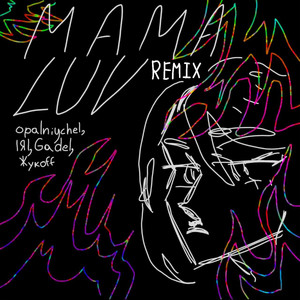 Mama Luv (Remix)