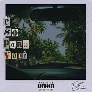 É Só Para Vocé (Explicit)