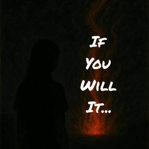 If You Will It