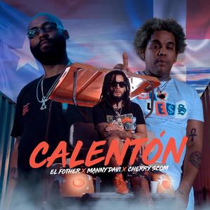 Calenton (feat. EL Cherry Scom & EL Fother)