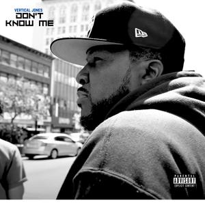 Don't Know Me (Explicit)