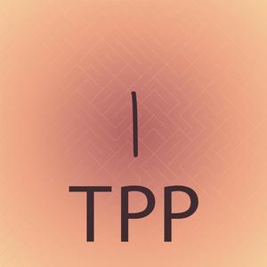 I TPP