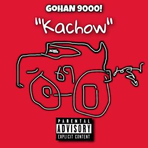 Kachow (Explicit)