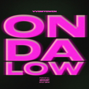 On Da Low (Explicit)