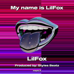 My name is LilFox