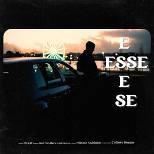 E Esse E Se (feat. Soul Providers & Jeezas) [Explicit]