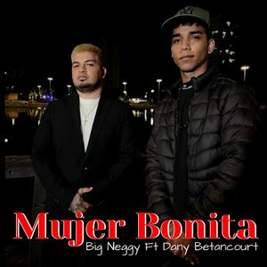 MUJER BONITA (feat. Danny Bentacourt) (Explicit)