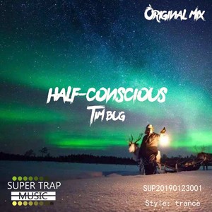 HalfConscious (Original mix）