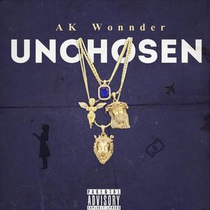 Unchosen (Explicit)