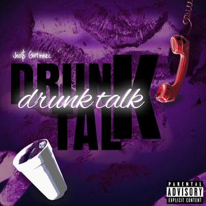Drunk Talk