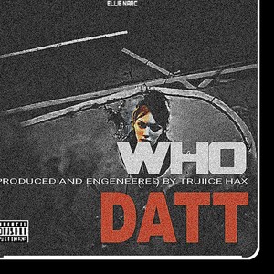 Who Datt (Explicit)