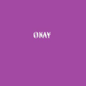 Okay (Explicit)