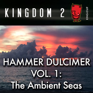 Hammer Dulcimer Vol. 1: The Ambient Seas