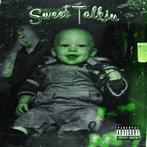 Sweet Talkin' (Explicit)