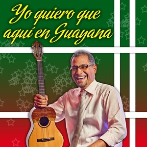 Yo quiero que aquí en Guayana