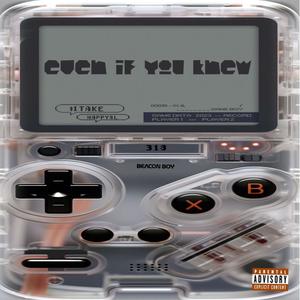 Even If You Knew (feat. Nappy4L) [Explicit]