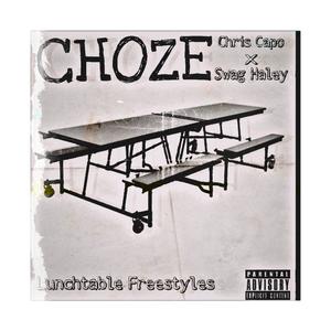 Lunchtable Freestyles (feat. Chris Capo & Swag Haley) [Explicit]