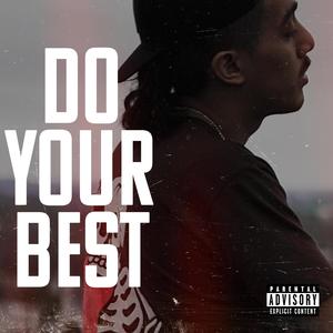 Do Your Best (Explicit)