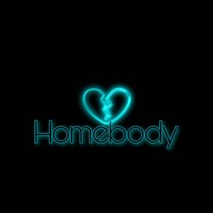 Homebody(feat. SpaceChimp) (Explicit)