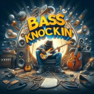 Bass Knockin'