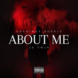 About Me (feat. 2ktwin) [Explicit]