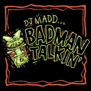 Badman Talkin' (Archive Remix)