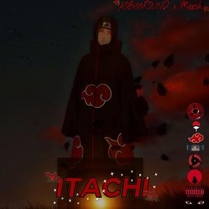 Itachi (feat. Meesh) (Explicit)