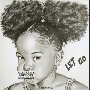 Let Go #Forgiveness (2023 Remastered Version|Explicit)