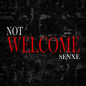 Not Welcome (Explicit)