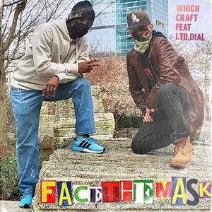 Facethemask(feat. 1.to.dial) (Explicit)