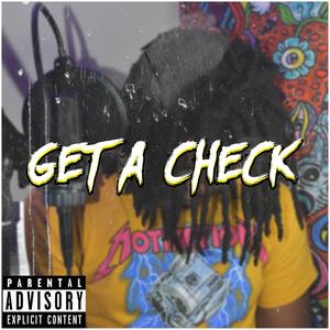 Get A Check (feat. BKIG3X) [Explicit]