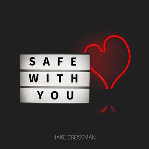 safe with you