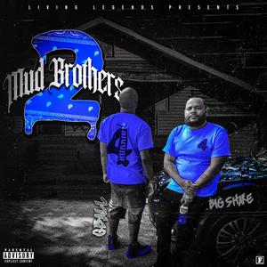 Mud Brothers 2 (Explicit)