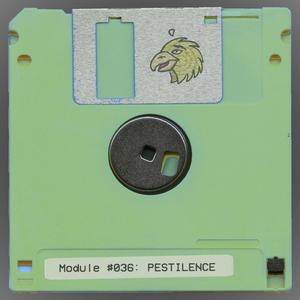 Module #036: Pestilence