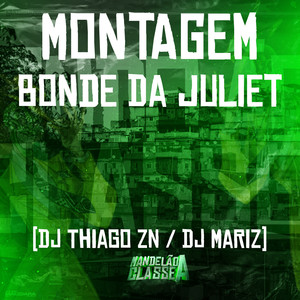 Montagem Bonde da Juliet (Explicit)