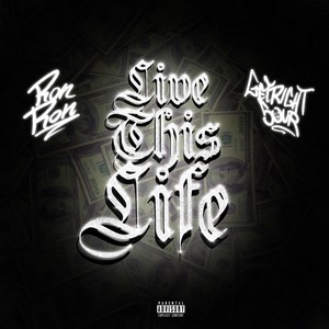 Live This Life (Explicit)