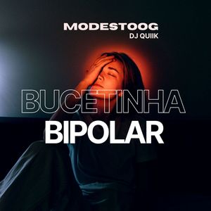 Bucetinha Bipolar (Explicit)