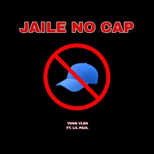 JAILE NO CAP (feat. Lil Paul)