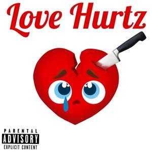 Love Hurtz (feat. ImBummyAsf) [Explicit]