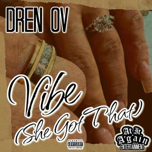 Vibe (She Got That) [Explicit]