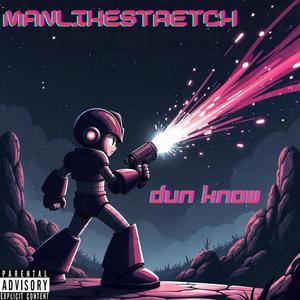 Dun Know (Explicit)