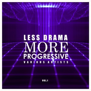 Less Drama More Progressive, Vol. 1