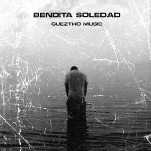 Bendita Soledad (Explicit)