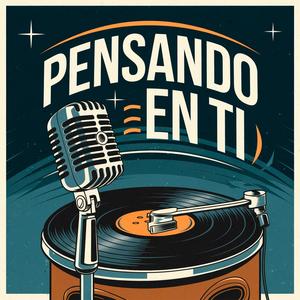 Pensando En Ti (feat. Keeper Music & The Joss)