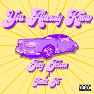 You Already Know (feat. Thekid Jet) [Explicit]