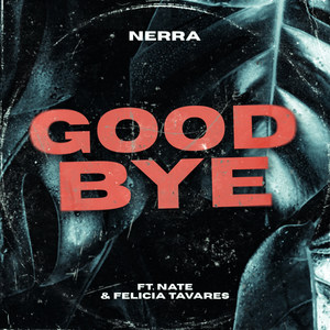 Goodbye (Explicit)